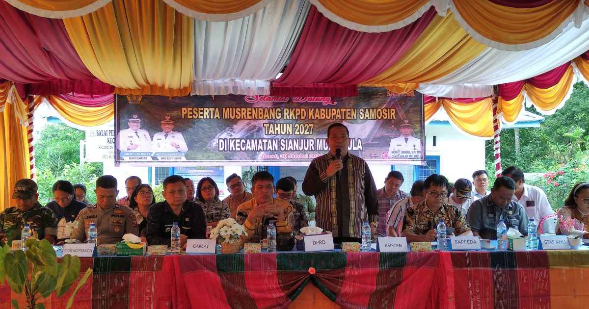 Musrenbang RKPD Kabupaten Samosir Tahun 2027 Tingkat Kecamatan Diawali Dari Kecamatan Sianjur Mulamula